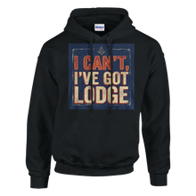 Load image into Gallery viewer, "I Can't, I've Got Lodge" Masonic Hoodie
