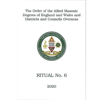 Allied Masonic Degrees Ritual No 6 - Installation of Master