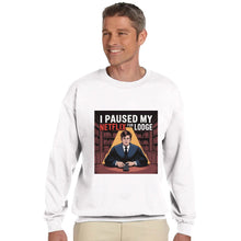 Load image into Gallery viewer, "I Paused My Netflix for Lodge" Sweatshirt