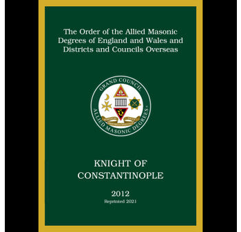 Allied Masonic Degrees Ritual No 2 - Knight of Constantinople