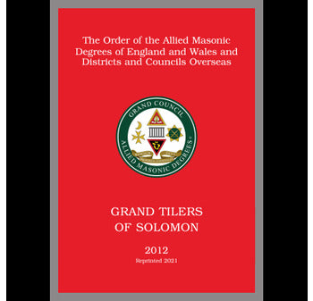 Allied Masonic Degrees Ritual No 3 - Grand Tilers of Solomon