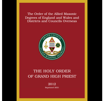 Allied Masonic Degrees Ritual No 5 - Holy Order of Grand High Priest