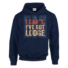 Load image into Gallery viewer, "I Can't, I've Got Lodge" Masonic Hoodie
