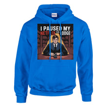 Load image into Gallery viewer, "I Paused My Netflix for Lodge" Hoodie