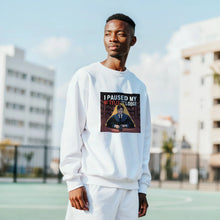 Load image into Gallery viewer, "I Paused My Netflix for Lodge" Sweatshirt