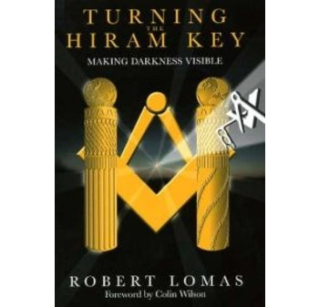 Turning The Hiram Key (Small Softback Edition) by Robert Lomas