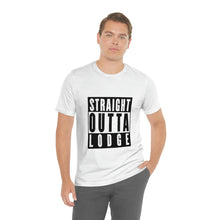 Load image into Gallery viewer, Straight Outta Lodge - Unisex Jersey Short Sleeve Tee