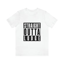 Load image into Gallery viewer, Straight Outta Lodge - Unisex Jersey Short Sleeve Tee