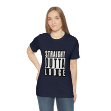 Load image into Gallery viewer, Straight Outta Lodge - Unisex Jersey Short Sleeve Tee