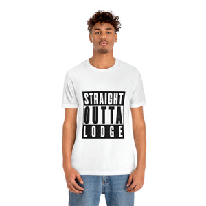 Straight Outta Lodge - Unisex Jersey Short Sleeve Tee