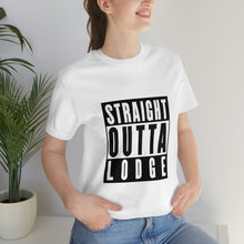 Load image into Gallery viewer, Straight Outta Lodge - Unisex Jersey Short Sleeve Tee