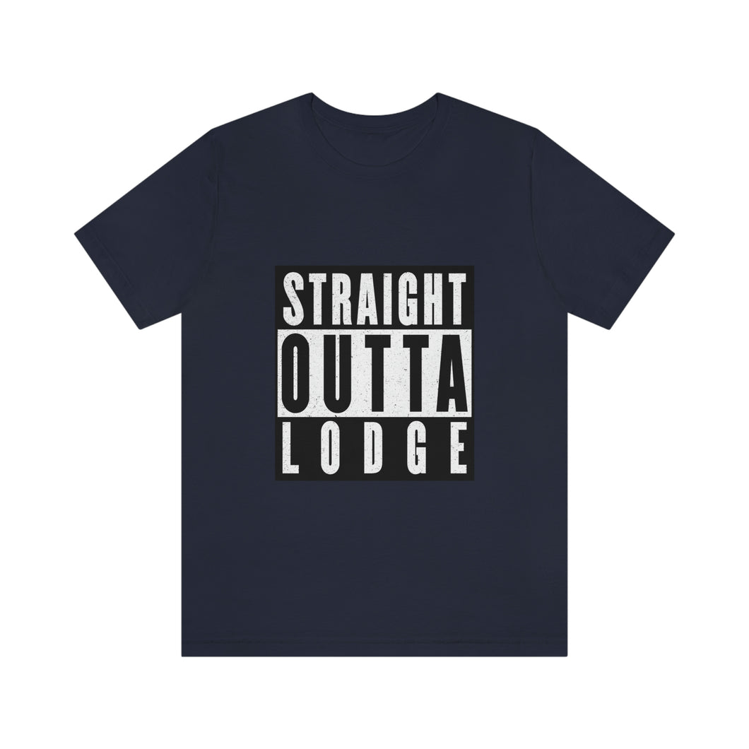 Straight Outta Lodge - Unisex Jersey Short Sleeve Tee