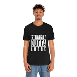 Straight Outta Lodge - Unisex Jersey Short Sleeve Tee