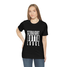 Load image into Gallery viewer, Straight Outta Lodge - Unisex Jersey Short Sleeve Tee